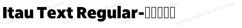 Itau Text Regular字体转换